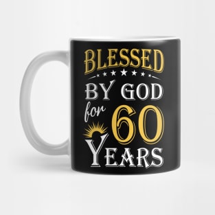 Blessed By God For 60 Years 60th Birthday Mug